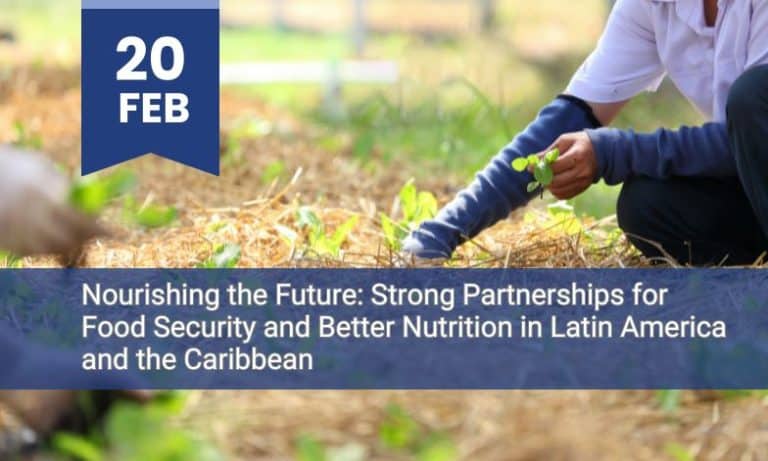 Nourishing the Future: Strong Partnerships for Food Security and Better Nutrition in Latin America and the Caribbean